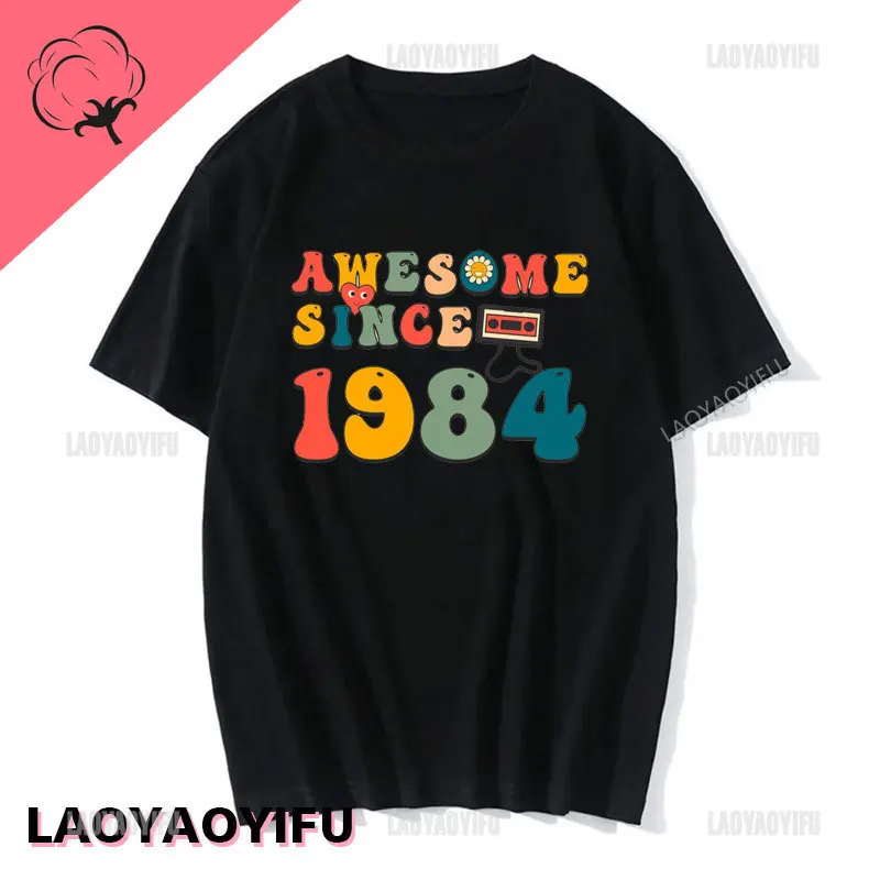 Born in 1984 Tshirt Women Vintage Printed T Shirt Casual Fashion Streetwear Tee LEVEL 40 UNLOCKED Lady T-shirt Funny Cotton Tees