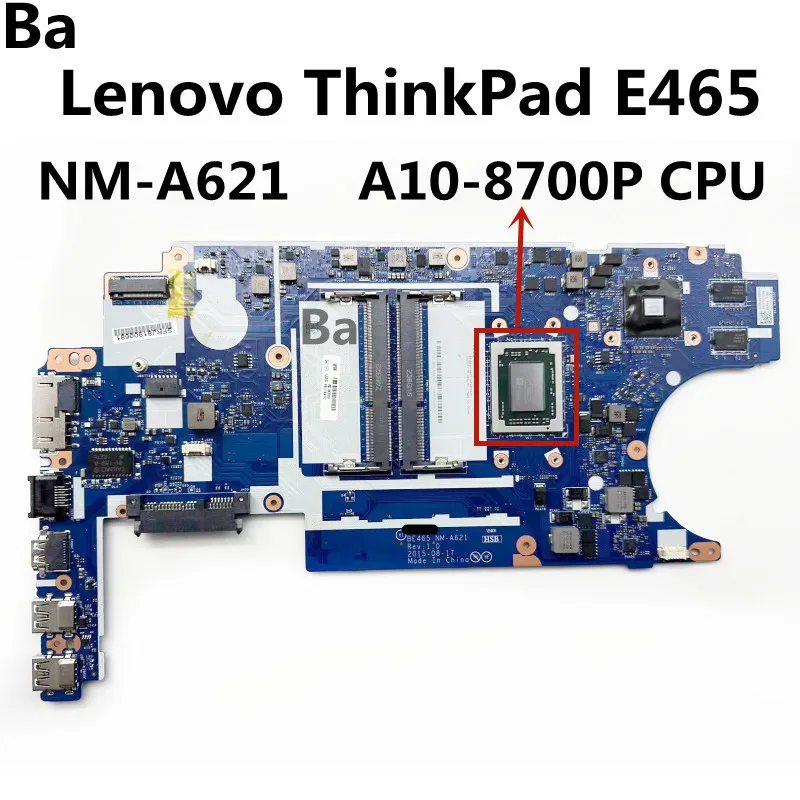 For Lenovo ThinkPad E465 Laotop Mainboard NM-A621 Motherboard A10-8700P CPU R5 2GB GPU