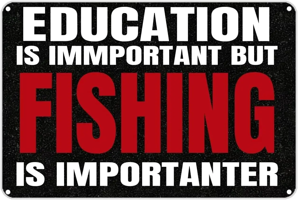 Funny Vintage Aluminum Sign Education Is Important, But Fishing Is Importanter Tin Sign Christmas Decor Boho Room Decor Metal Ti