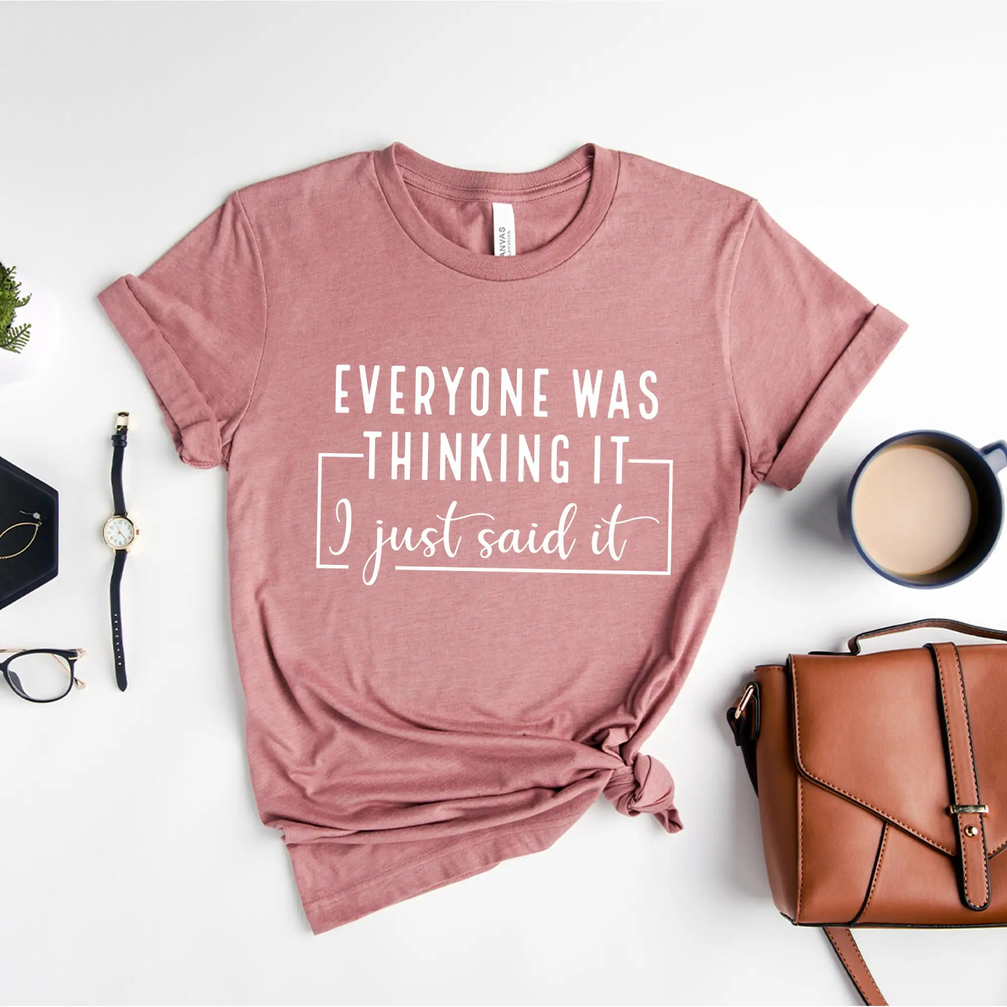 Sarcastic T Shirt Funny Quotes Everyone Was Thinking It I Just Say Adult Quote