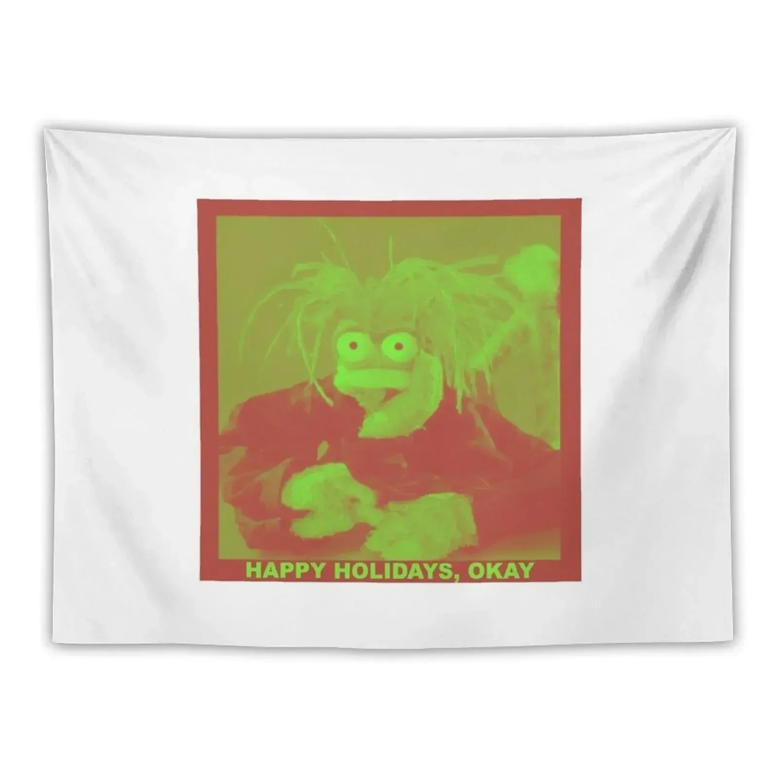

HAPPY HOLIDAYS, OKAY Tapestry Wall Hanging Wall Room Aesthetic Decorative Wall Tapestry