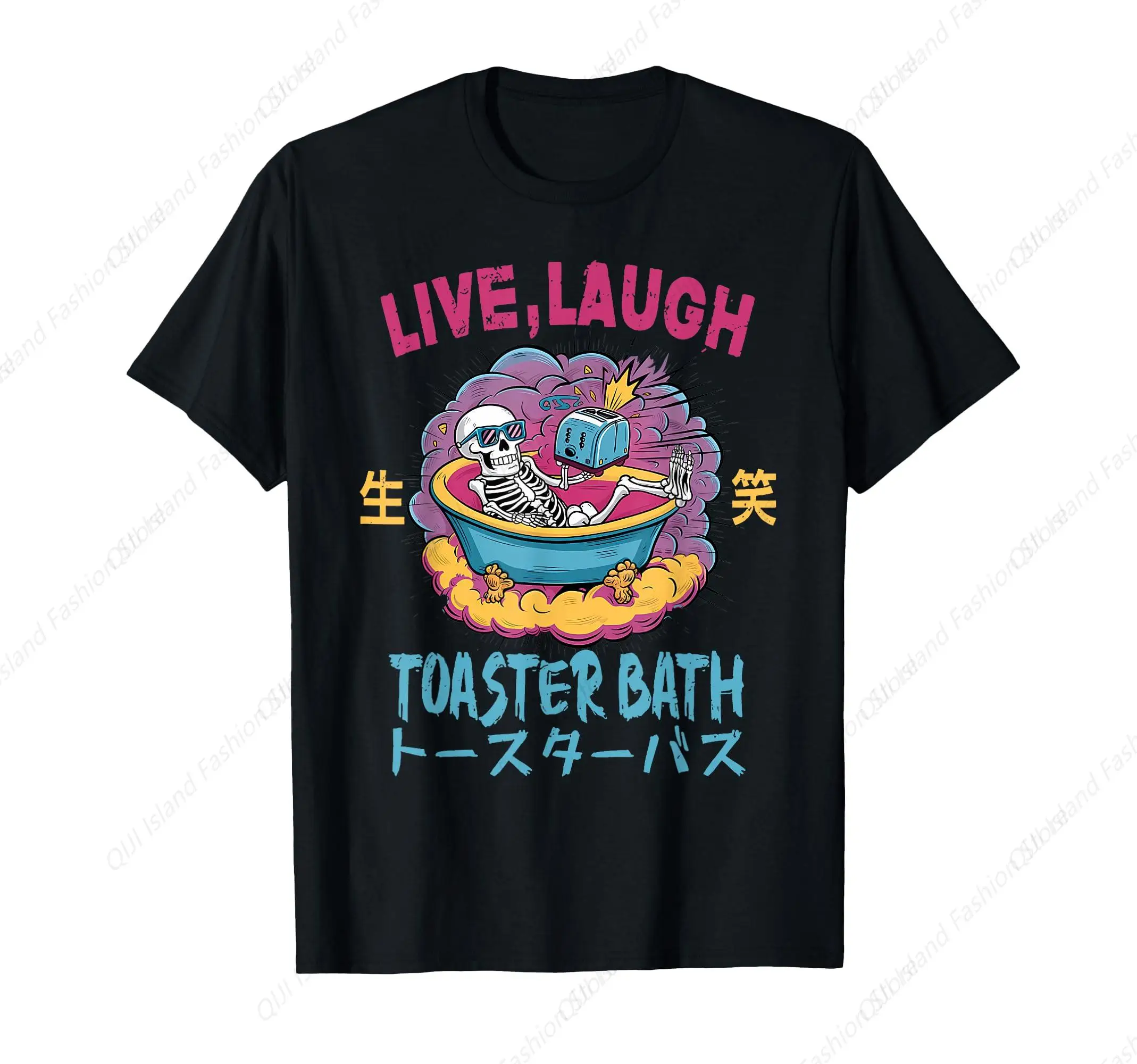 

Live Laugh Toaster Bath Japanese Funny Skeleton T-Shirt