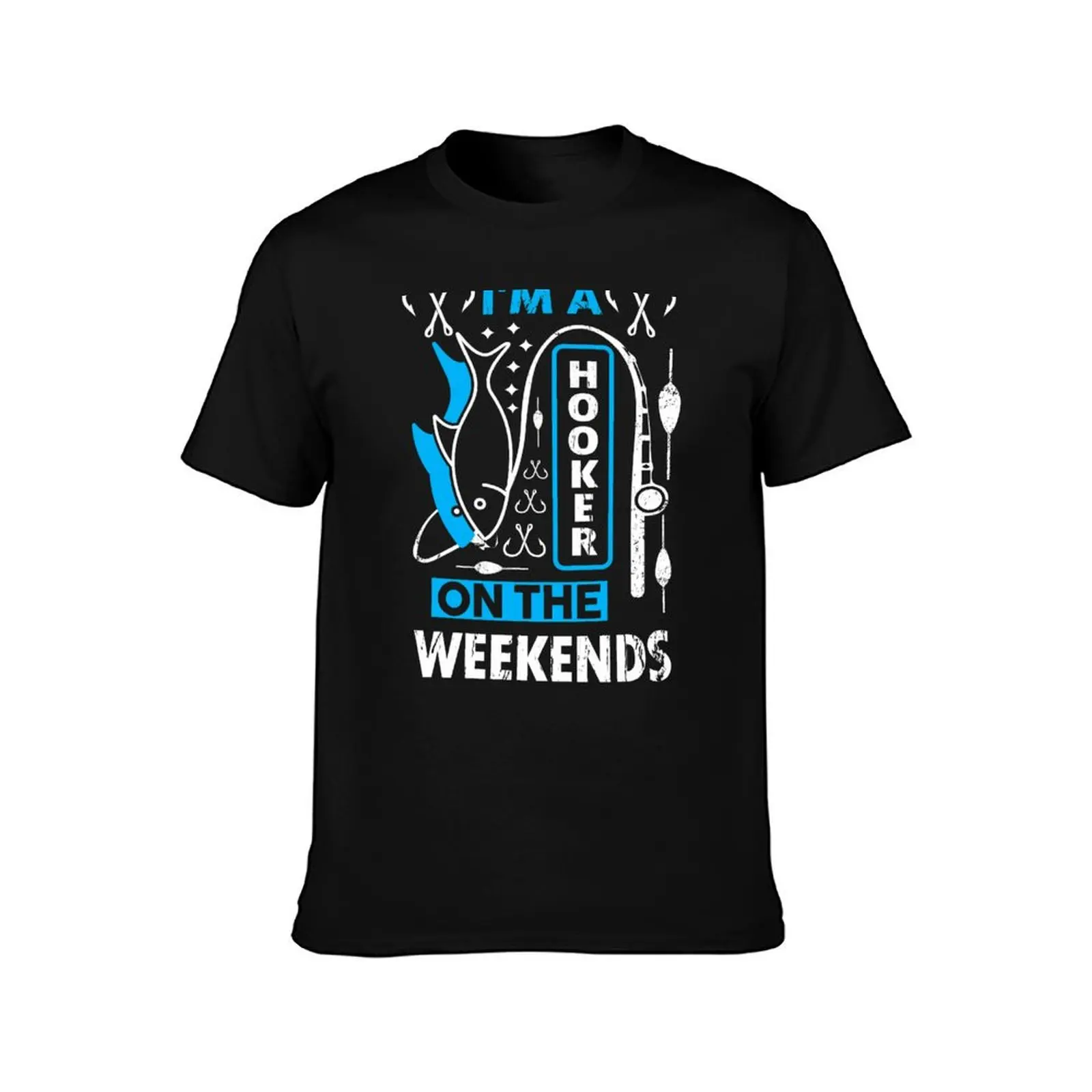 I’m A Hooker On The Weekends T-Shirt Work Utility Short Sleeve Shirt T-Shirt