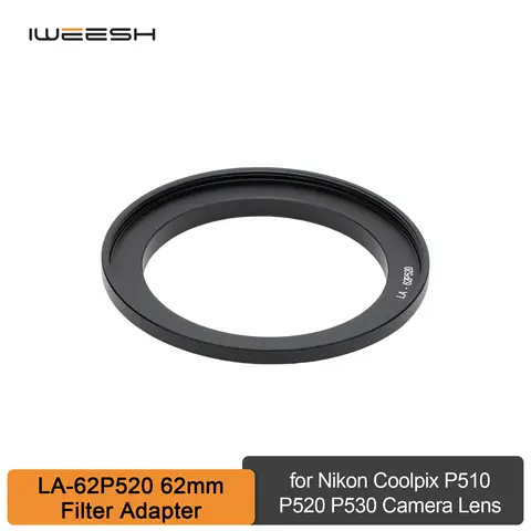 LA-62P520 62mm UV CPL ND Filter Thread Lens Adapter Ring For Nikon Coolpix P510 P520 P530 Camera Lens