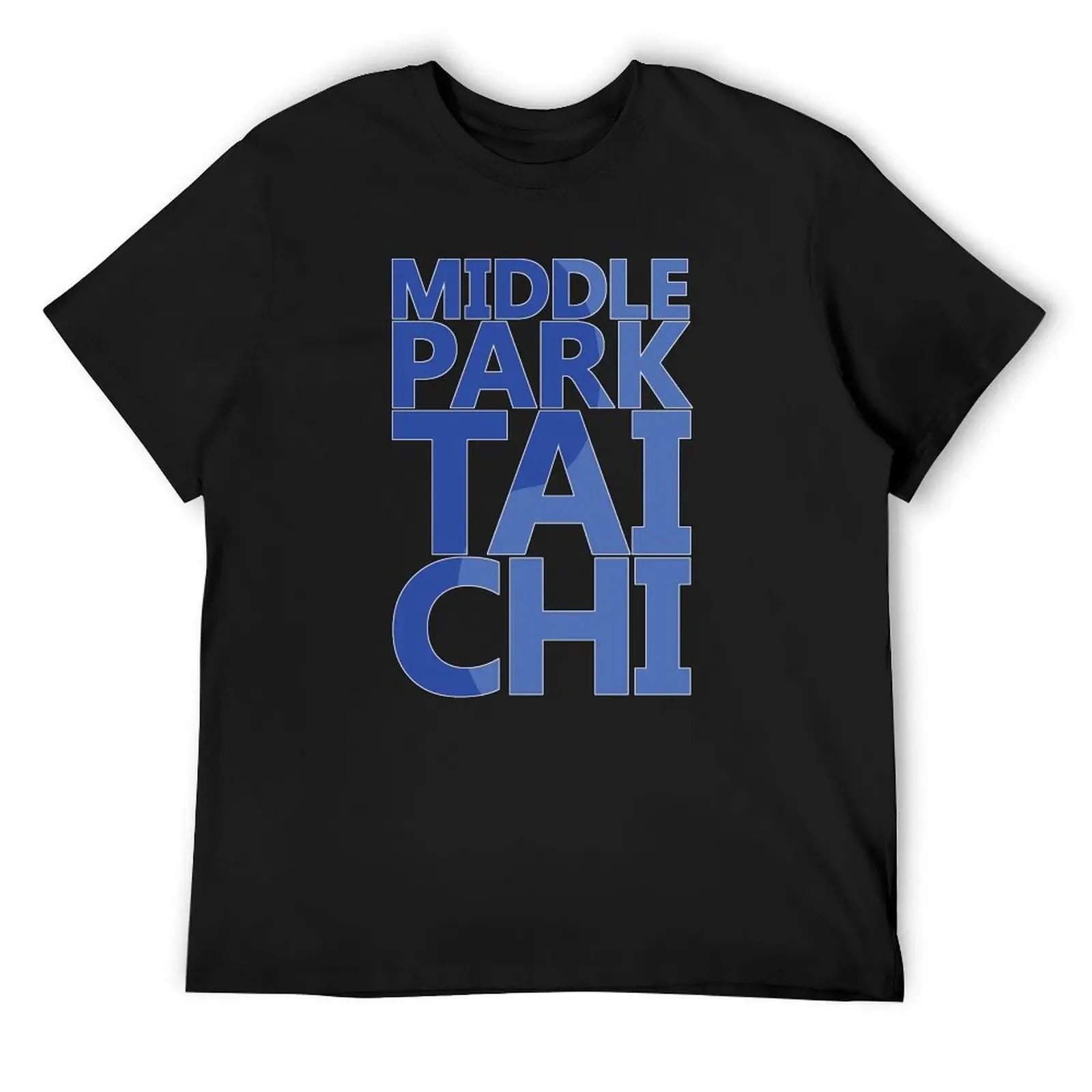 

Middle Park Tai Chi - Blue T-Shirt sweat Short sleeve tee blanks mens funny t shirts