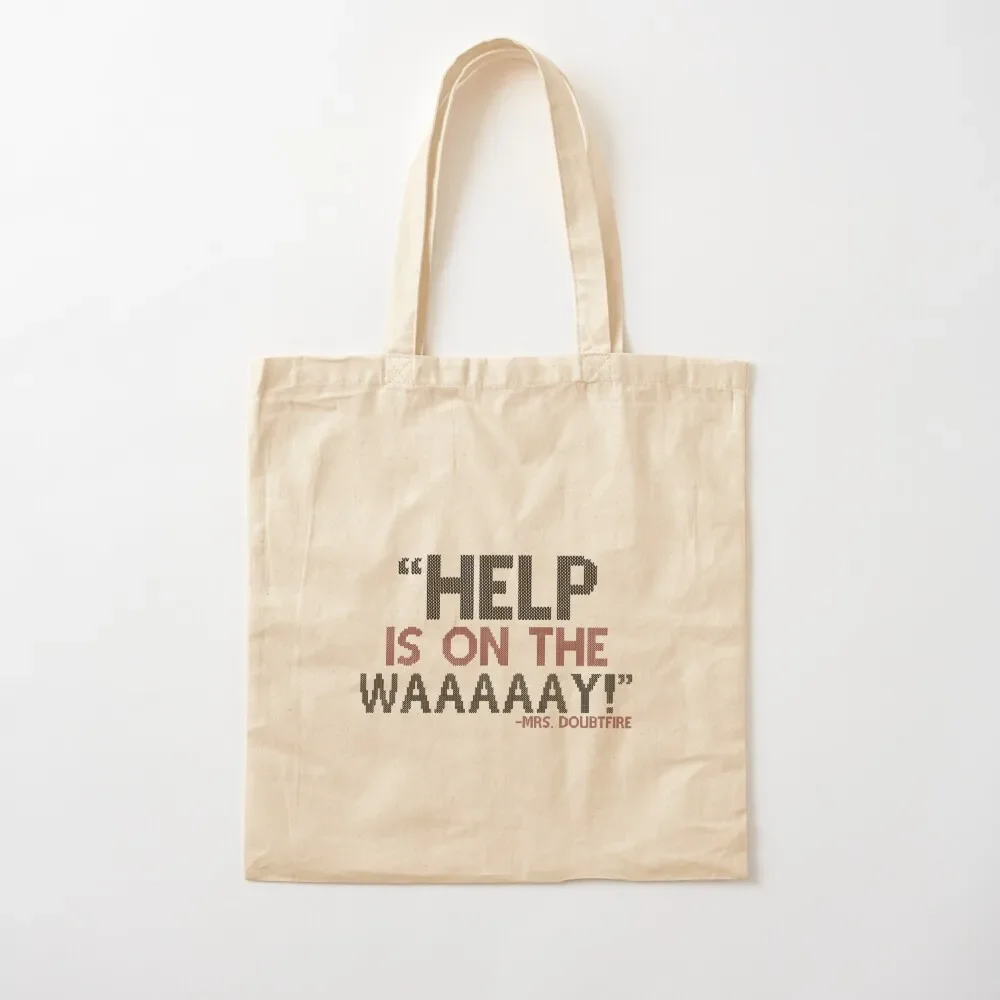 

Help is on the waaaaay! -Mrs. Doubtfire Tote Bag Women's shopper bag custom canvas bag Candy bags great