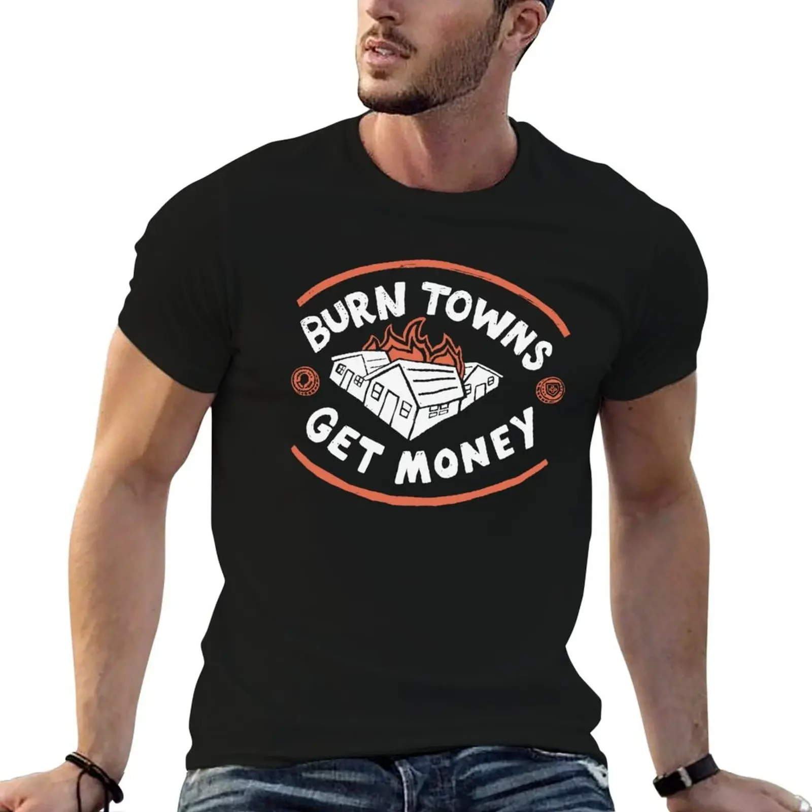 

Dropout Merch Burn Towns Get Money T-Shirt baggy shirts vintage anime shirt shirts graphic tee cheap stuff mens plain t shirts