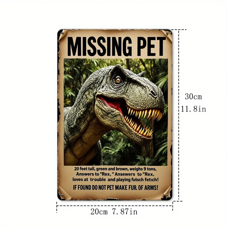 Funny Missing Pet Dinosaur Metal Sign, Retro Wall Plaque with Playful Message, Green Brown Tone, Home Bar & Dinosaur Room Decor