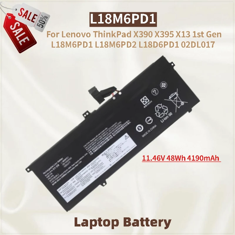 

Laptop Battery L18M6PD1 11.46V 48Wh 4190mAh For Lenovo ThinkPad X395 X390 X13 1st Gen L18M6PD2 L18D6PD1 02DL017 High Quality