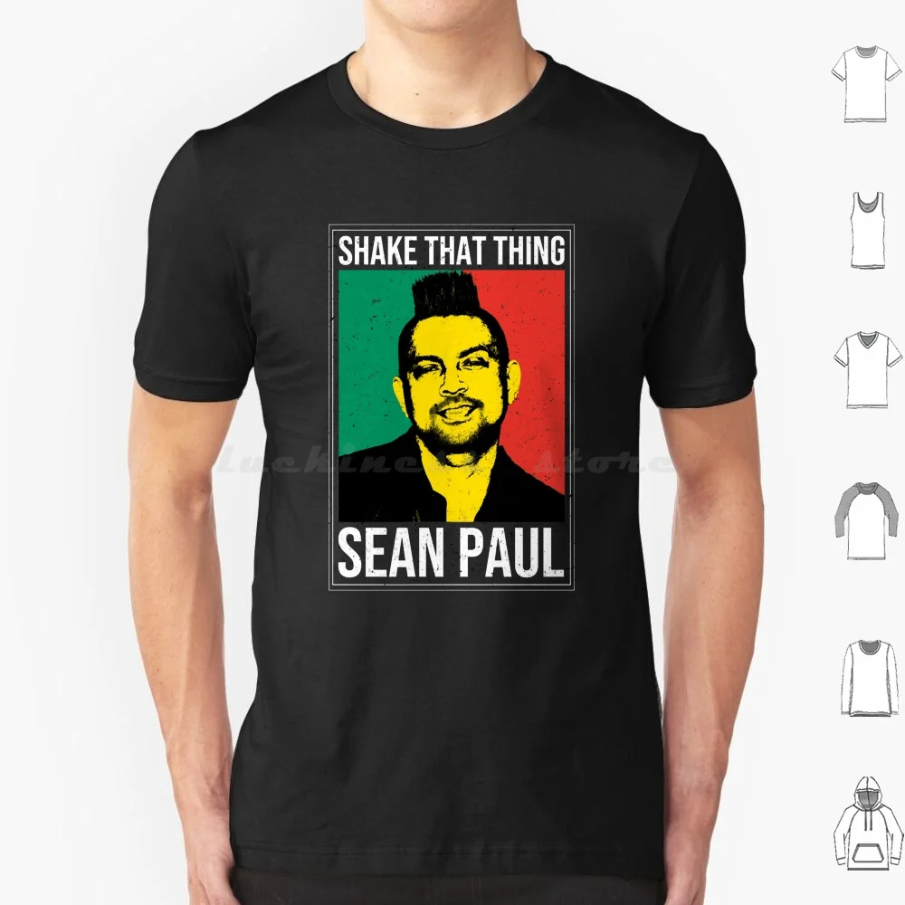 Shake That Thing-Sean Paul T Shirt Men Women Kids 6xl Sean Paul Sean Paul Tour Sean Paul Phones Sean Paul Populer Sean Paul