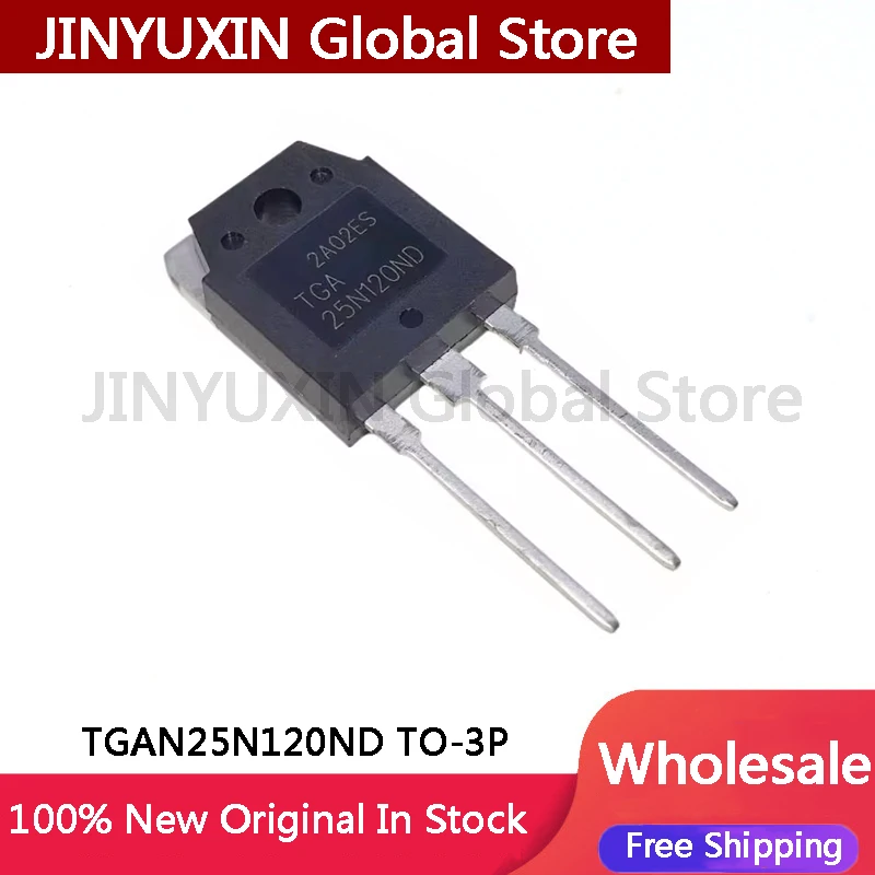 5-100Pcs TGAN25N120ND TGA25N120ND 25N120ND TO-3P IC