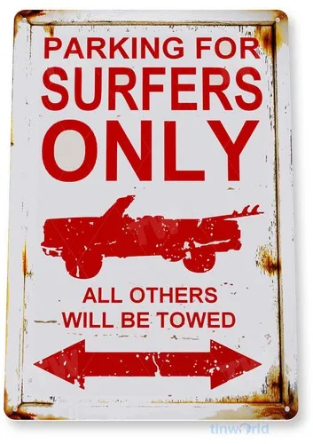 TIN SIGN Parking Surfers Only Rustic Lake Beach House Cottage Cabin Cave C040 --Tin Sign