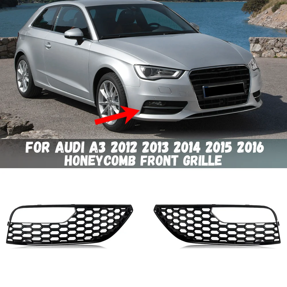 

Car Front Bumper Fog Light Grille Grill For Audi A3 2012 2013 2014 2015 2016 Honeycomb Mesh Fog Lamp Cover 8V3807681