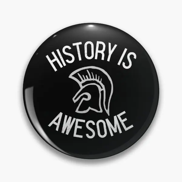 History Is Awesome  Soft Button Pin Metal Women Lover Hat Fashion Brooch Creative Clothes Cute Badge Decor Jewelry Lapel Pin