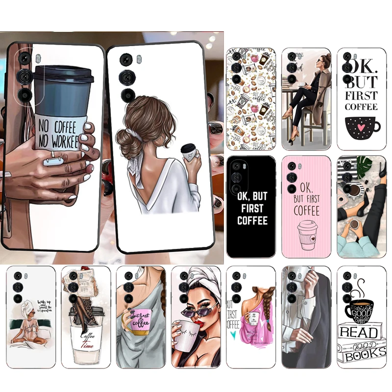 حافظة هاتف لهاتف موتورولا إيدج 50 40 برو 60 50 40 30 Ultra Neo Fusion Moto G85 G72 G53 G54 G84 G13 G32 OK ولكن أول فتاة القهوة #1