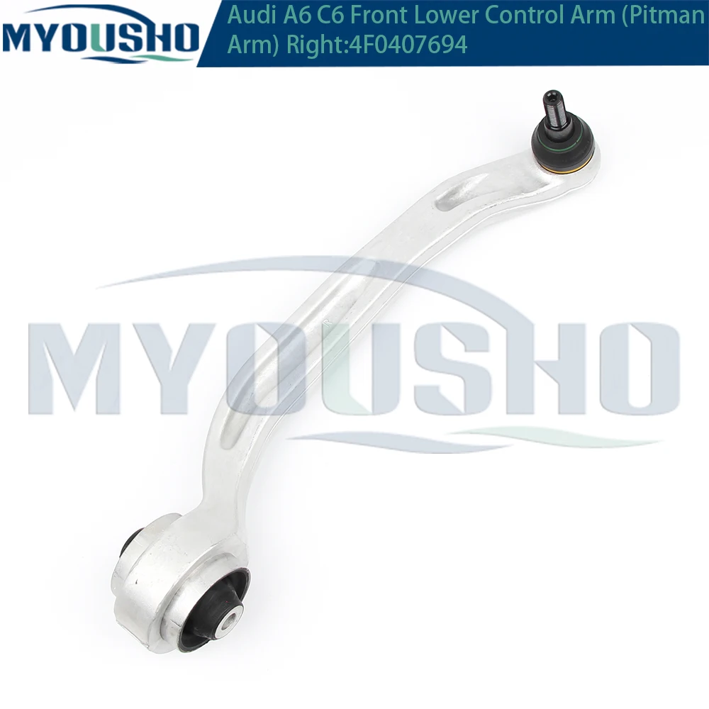 Myosho For Audi A6 4F2 4FH 4F5 A6L C6  Front Lower Suspension Pitman Control Arm 4F0407693 4F0407694