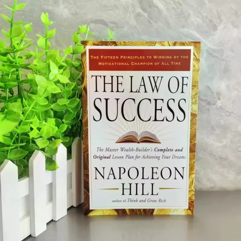 The Law of Success by Napoleon Hill: Original English Edition - Classic Personal Development & Business