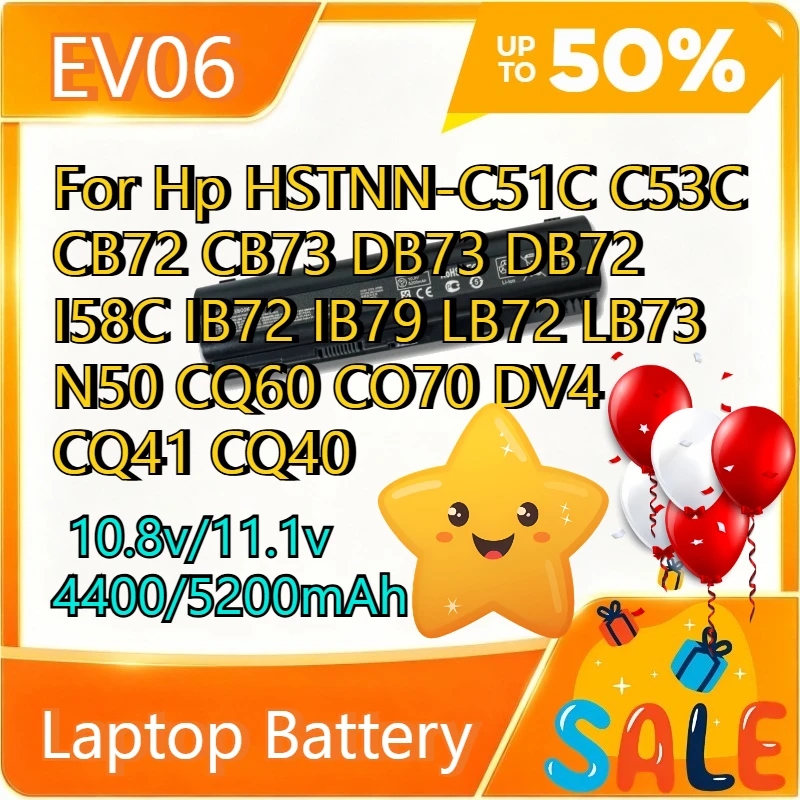 EV06 6Cell Laptop Battery for Hp HSTNN-C51C C53C CB72 CB73 DB73 DB72 I58C IB72 IB79 LB72 LB73 N50 CQ60 CO70 DV4 CQ41 CQ40