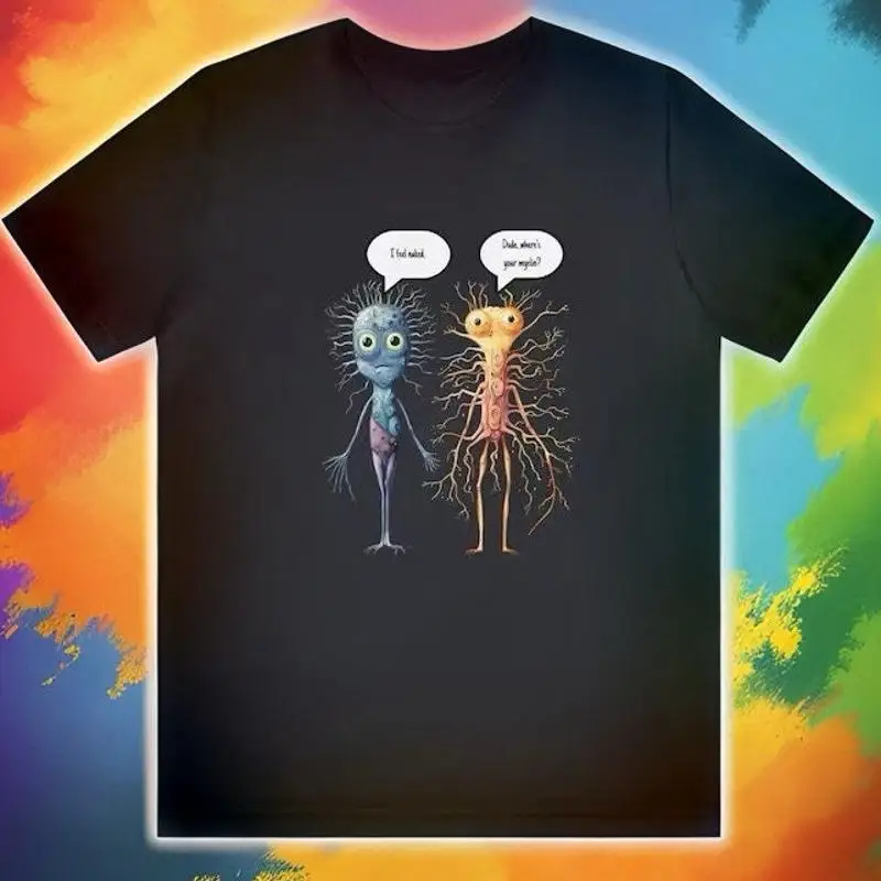 

Multiple Sclerosis T Shirt Where Is Your Myelin