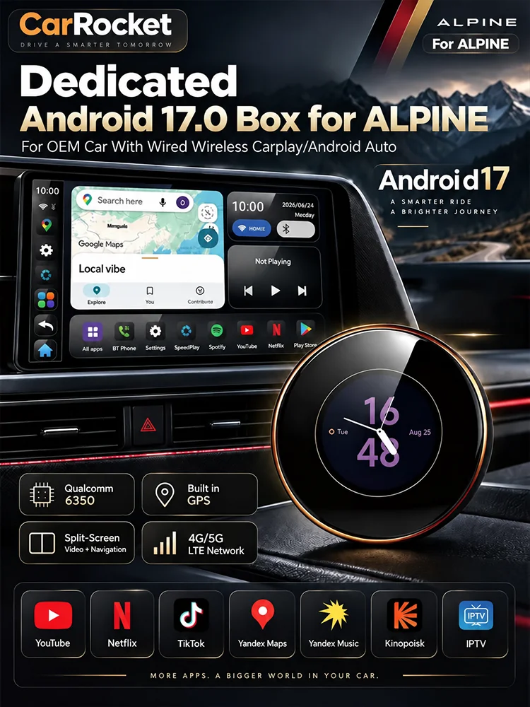 CarRocket Touch Screen Wireless CarPlay Ai Box Android 17 Qualcomm 6350 Built‑in GPS 5G LTE Car Multimedia Adapter For ALPINE