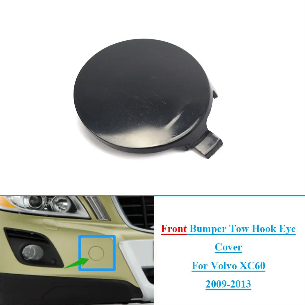 Car Front Bumper Tow Hook Cover Trailer Hauling Eye Cap For Volvo XC60 2009 2010 2011 2012 2013  39854961