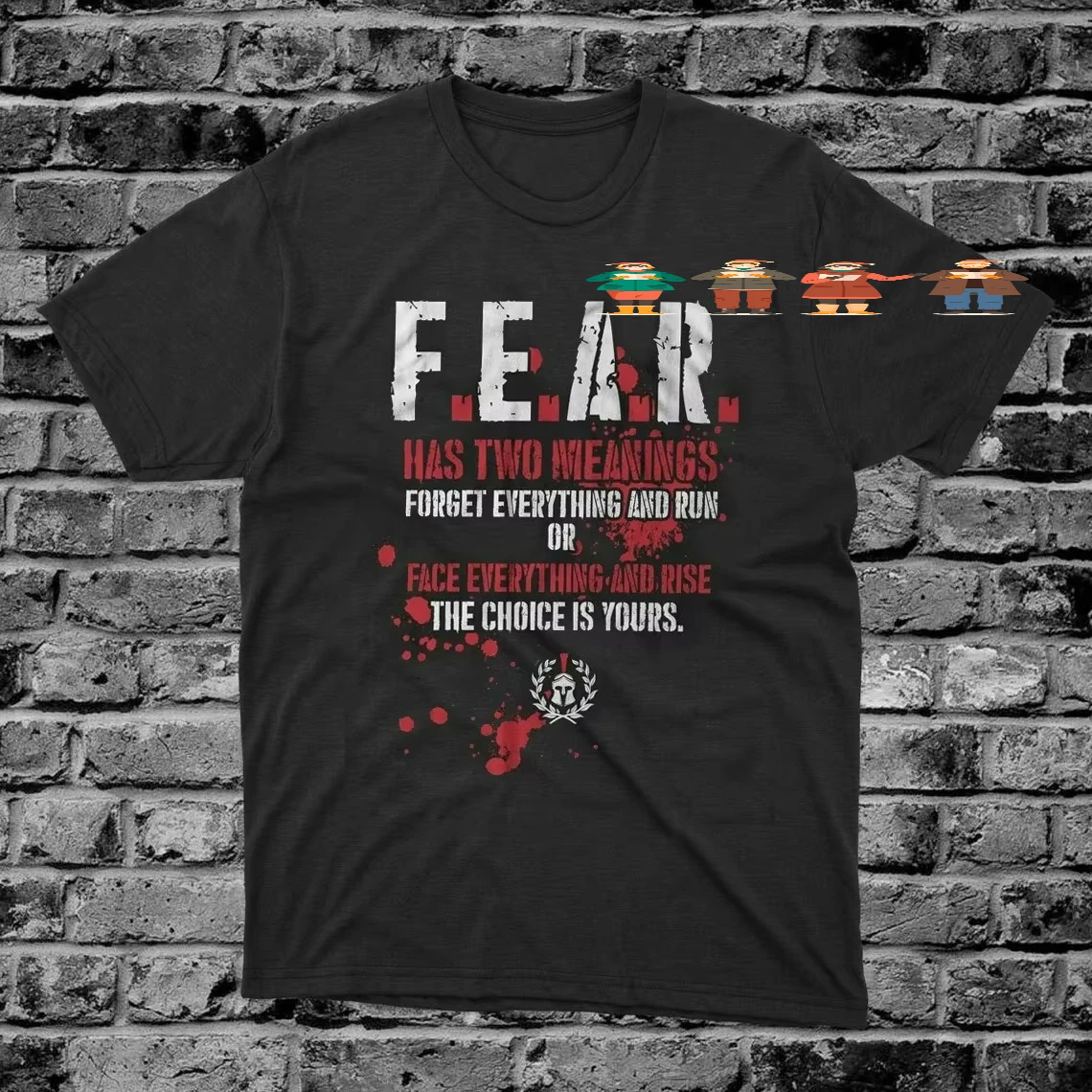 Fear Has Two Meanings Spartan Warrior Motto T-Shirt 100% Cotton O-Neck Summer Short Sleeve Casual Mens T-shirt Size S-3XL