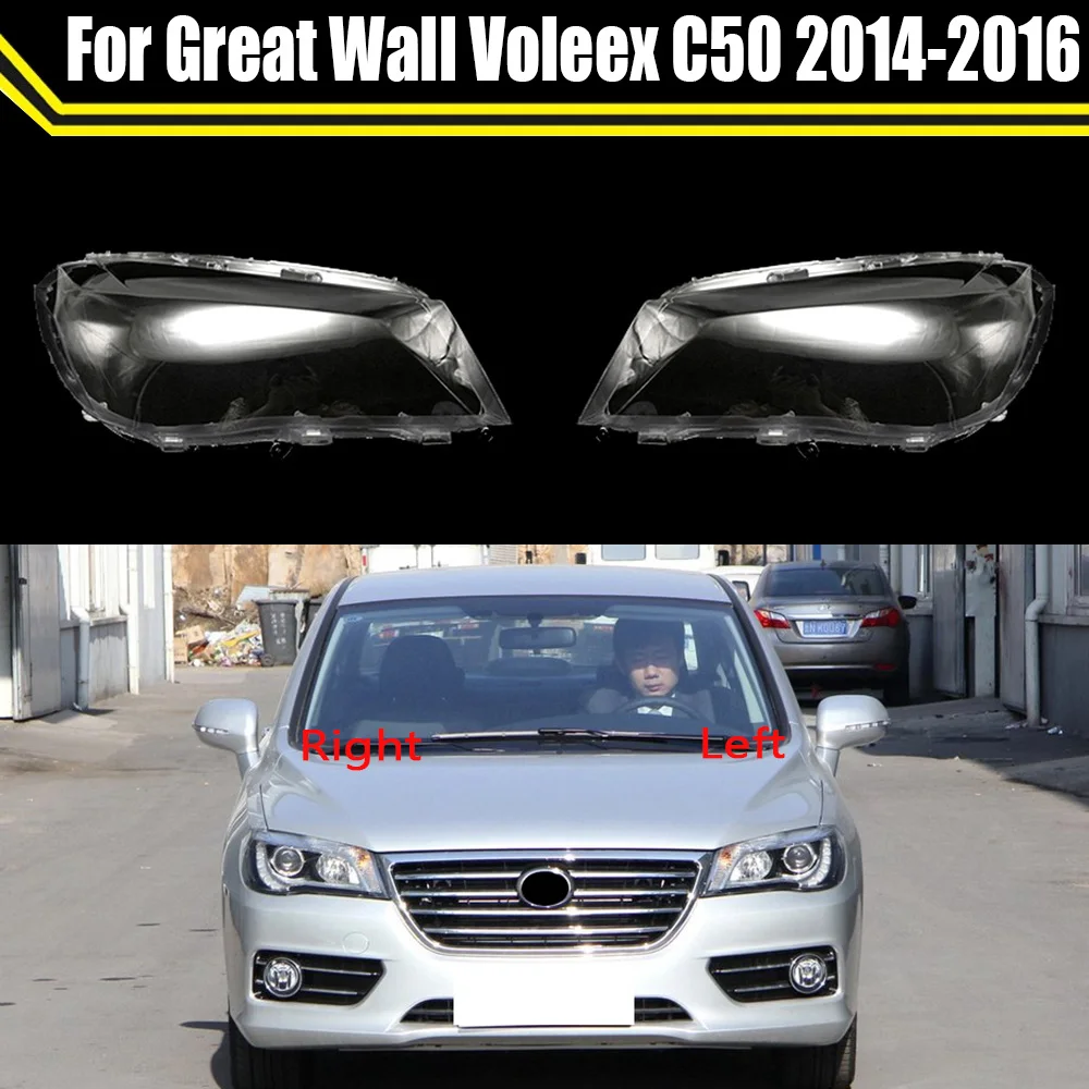 

For Great Wall Voleex C50 2014 2015 2016 Headlamp Case Car Front Headlight Cover Clear Lamp Caps Lampshade Head Light Lens Shell