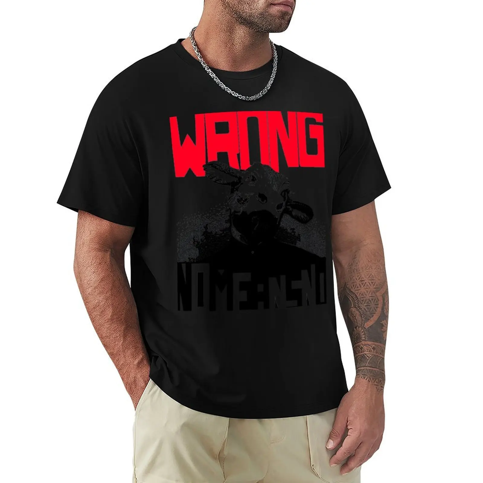 

Wrong Nomeansno T-Shirt blacks sweat plain white t shirts men
