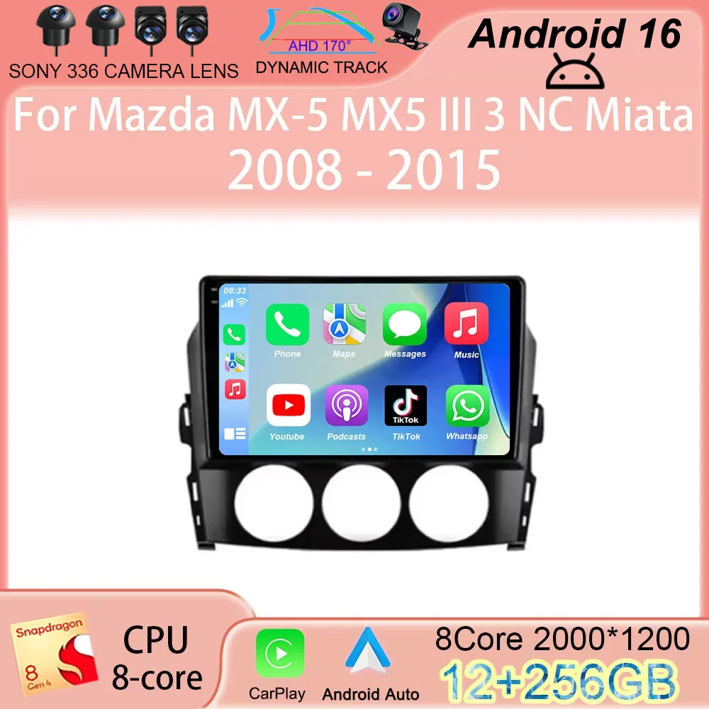 

Android 16 Carplay Auto Car Radio For Mazda MX-5 MX5 III 3 NC Miata 2008-2015 Multimedia Video Player GPS Stereo 2din Head Unit