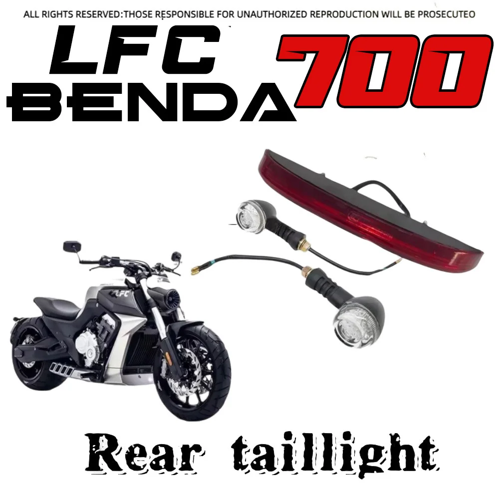

For BENDA LFC 700 taillights, left and right turn signals, brake lights, cornering lights, BD700-2 motorcycle original parts