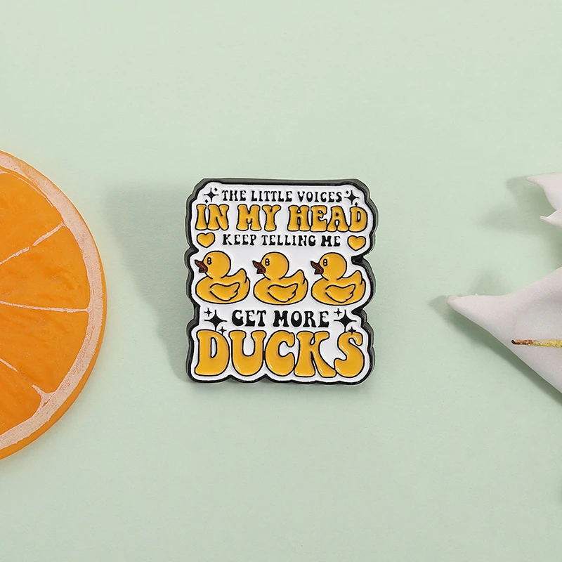 The Little Voices In My Head Keep Telling Me Get More Duck Enamel Pin Funny Sarcastic Saying Brooch Lapel Badge Jewelry Gift ﻿