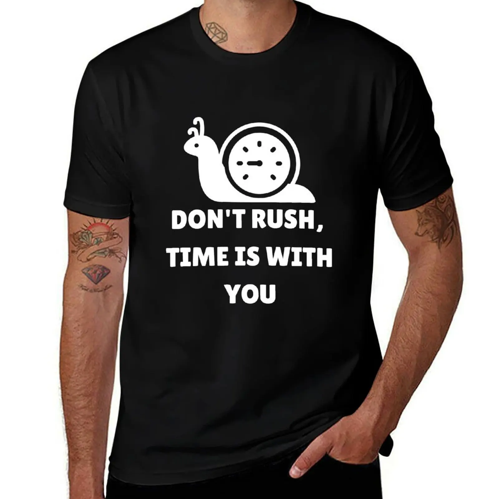 

Don't Rush, Time Is With You – Motivational Quote T-Shirt – Slow Living Inspirational Tee T-Shirt