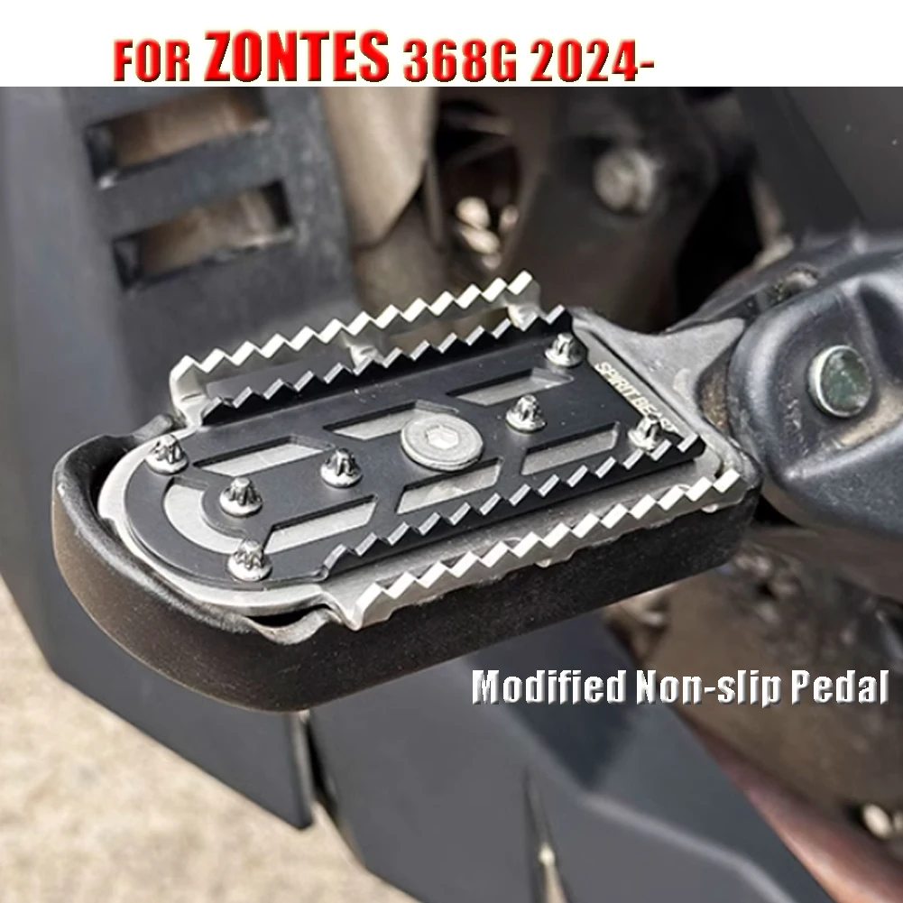 

For ZONTES 368G 368 G 2024- Motorcycle Modified Footrest Increased Widened Pedal Foot Peg Enlarge Non-slip Pedals