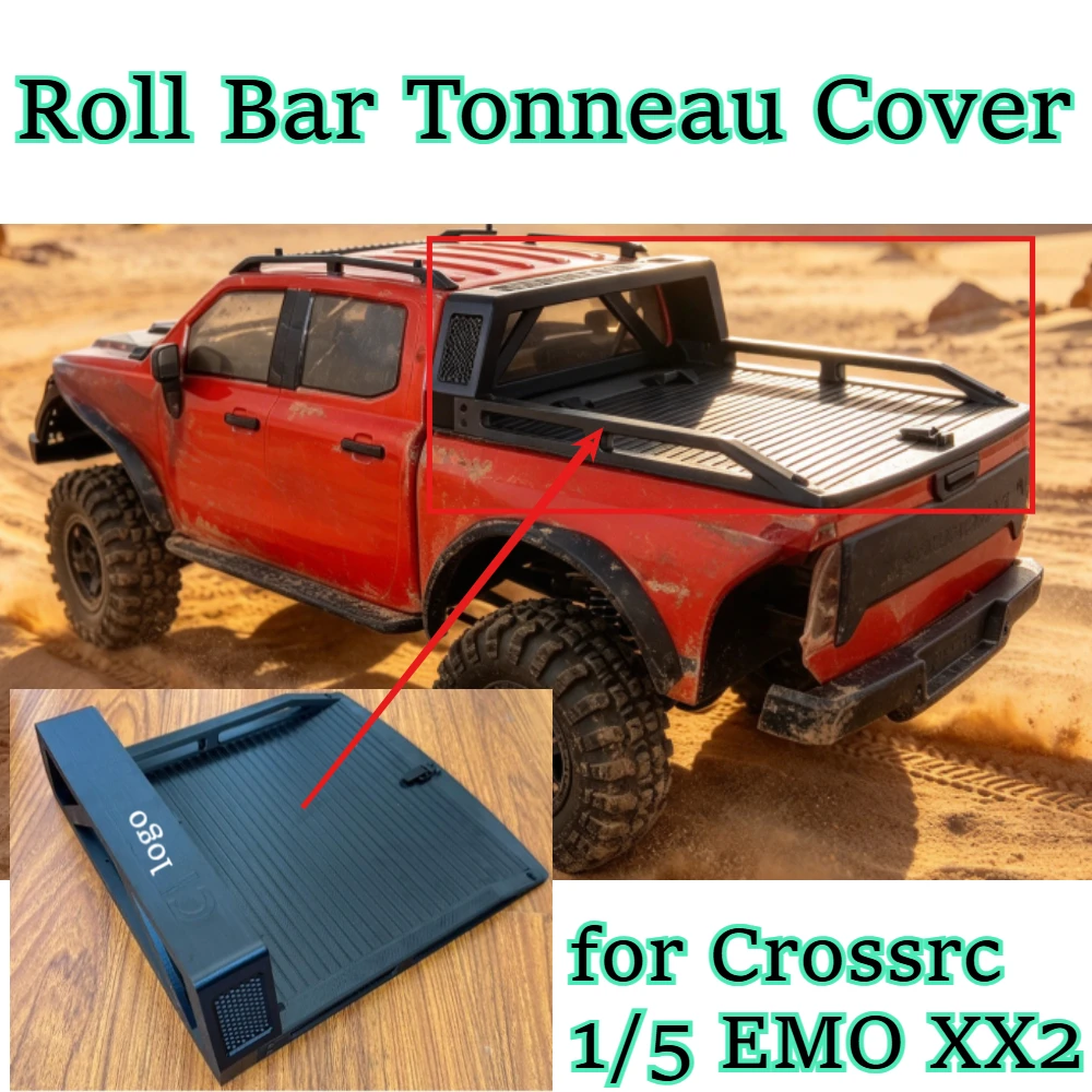 RC car hobby heavy duty Roll Bar Tonneau Cover upgrade fitting for Crossrc 1/5 EMO XX2 custom size replacement spare accessories