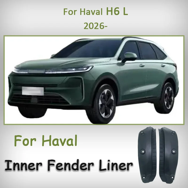 

Для Haval H6 L 2026, внутренний вкладыш заднего колеса автомобиля, брызговик, подкладка арки, брызговик, внутренняя защита крыла, комплект задних брызговиков