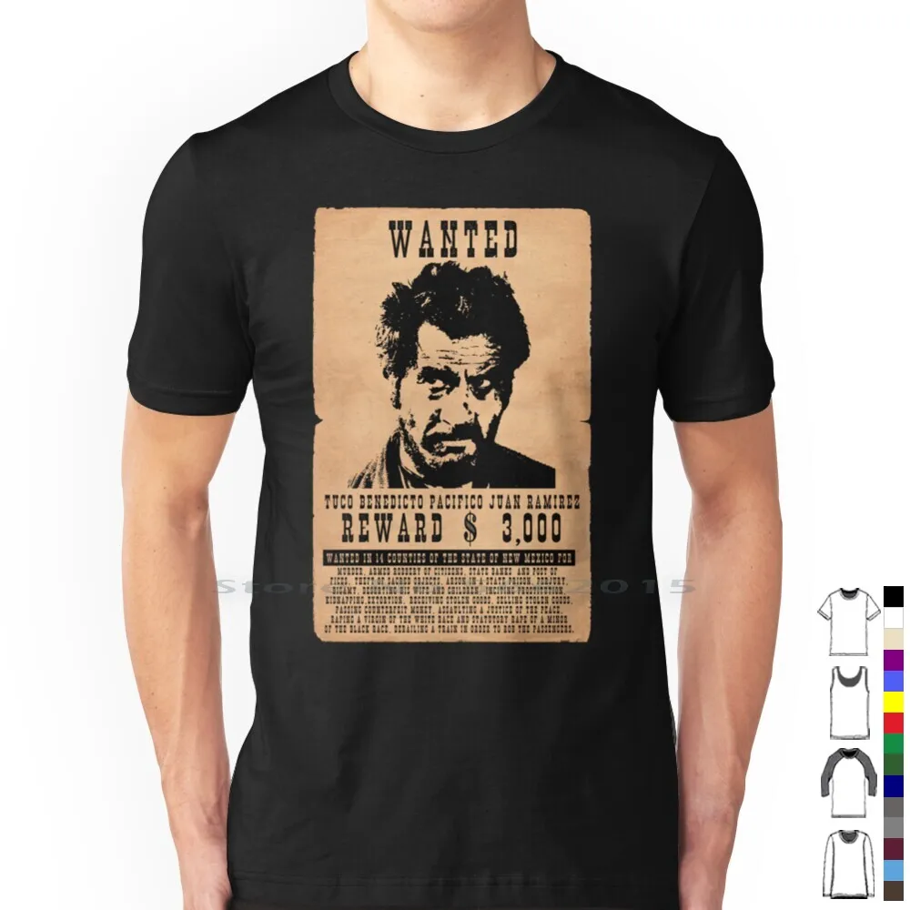 Wanted Tuco Ramirez 100% Cotton T Shirt Sergio Leone You Co Eli Wallach Clint Eastwood The Good The Bad The Ugly Il Buono Il