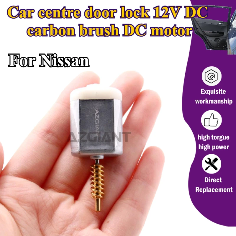 

AZGIANT VD264Y08 for Nissan Grand Livina/Note/Tiida Latio C11/Qashqai J10 MK1 Car centre door lock 12V DC carbon brush DC motor