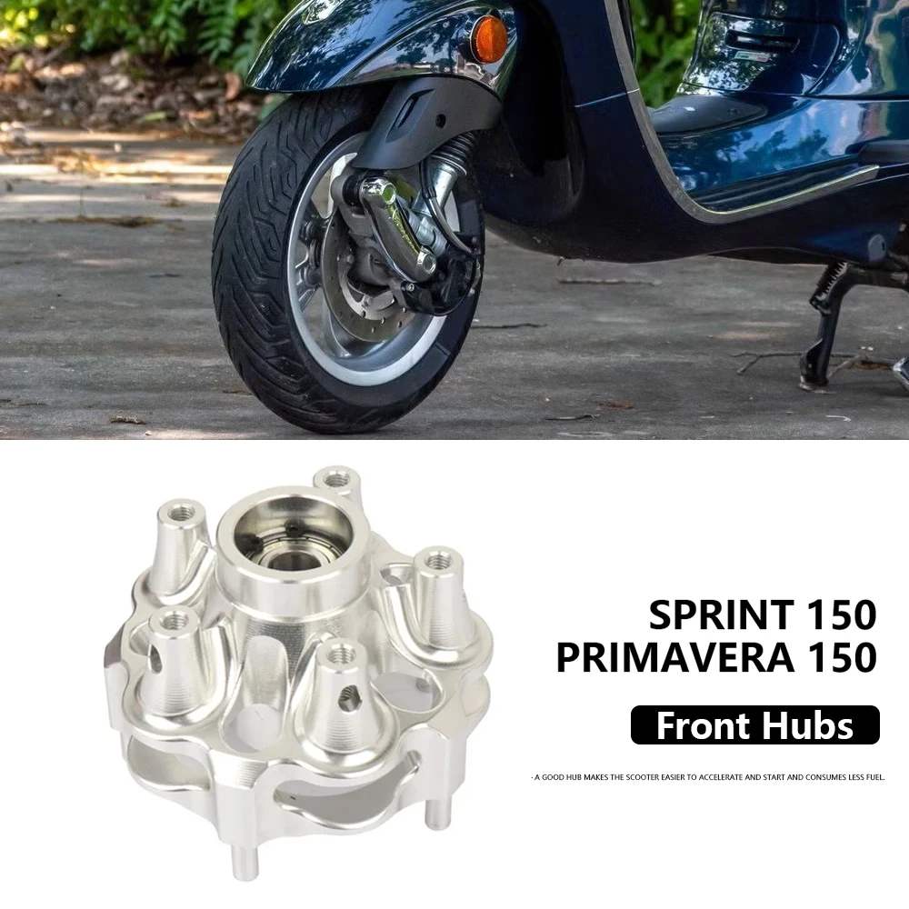 

New Motorcycle Accessories For Vespa Primavera Sprint 150 Sprint150 Primavera150 CNC Aluminum Front Disc Brake Wheel Hub