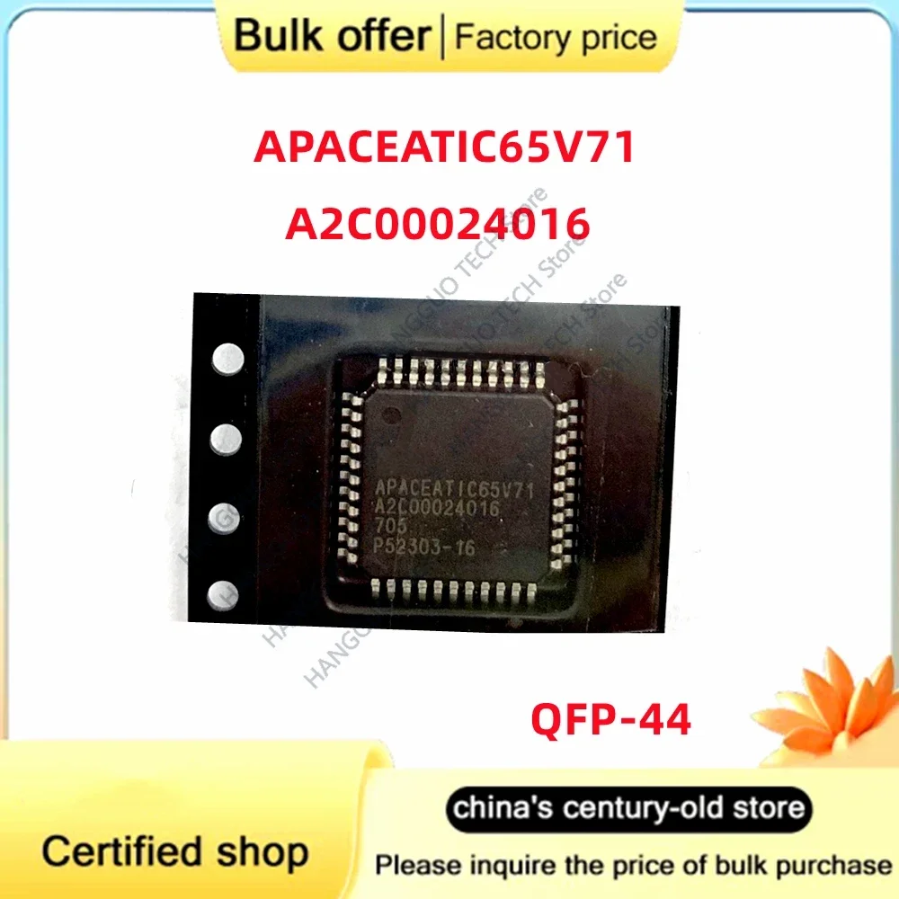 

Free Shipping Original APACEATIC65V71 A2C00024016 QFP-44 Automotive computer board chip