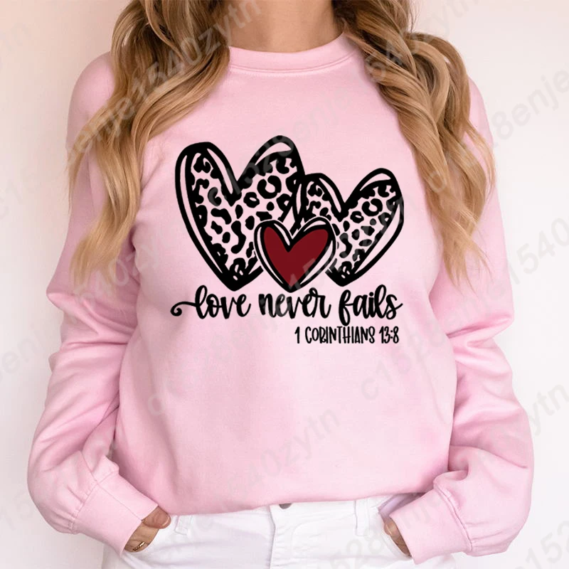 Fashion Valentine's Day Love Never Fails Pullovers Funny Autumn Winter Creative Personalized Tops Ladies Casual O Neck Pullovers