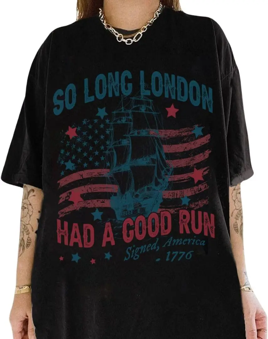 So Long London Had a Good Run - So Long London Had 4th of July Shirt - Fun 4th of July T Shirts for Women - So Long London Tshir