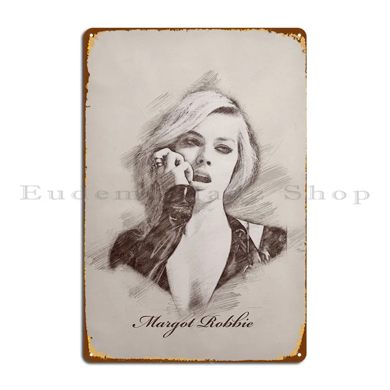 Margot Robbie Metal Signs Printing Wall Plaque Character Pub Plates Funny Tin Sign Poster