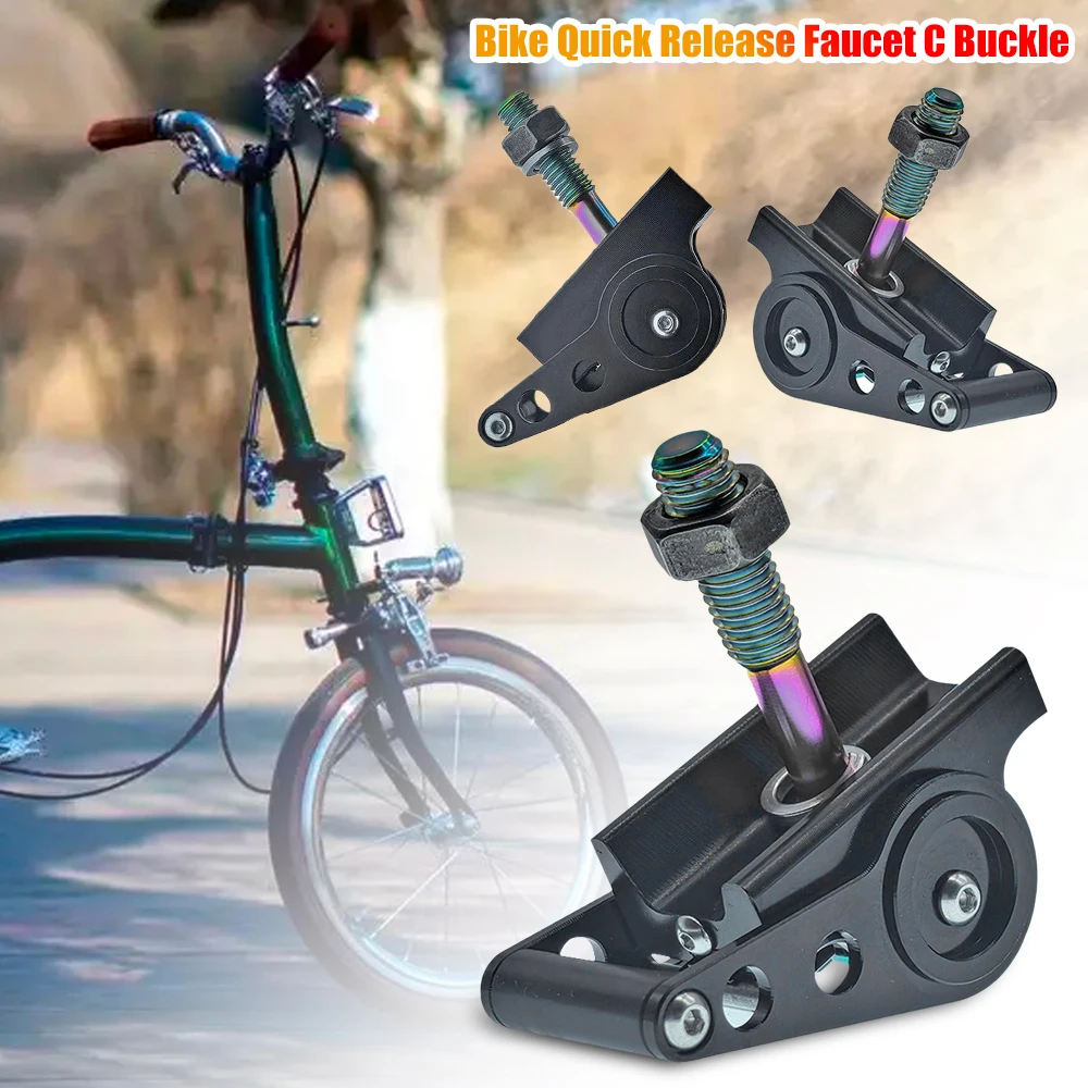 

Bike Quick Release Faucet C Buckle Aluminum Alloy Folding Bicycle Cycling Handle Quick Release C Buckle For Brompton Fold Bike