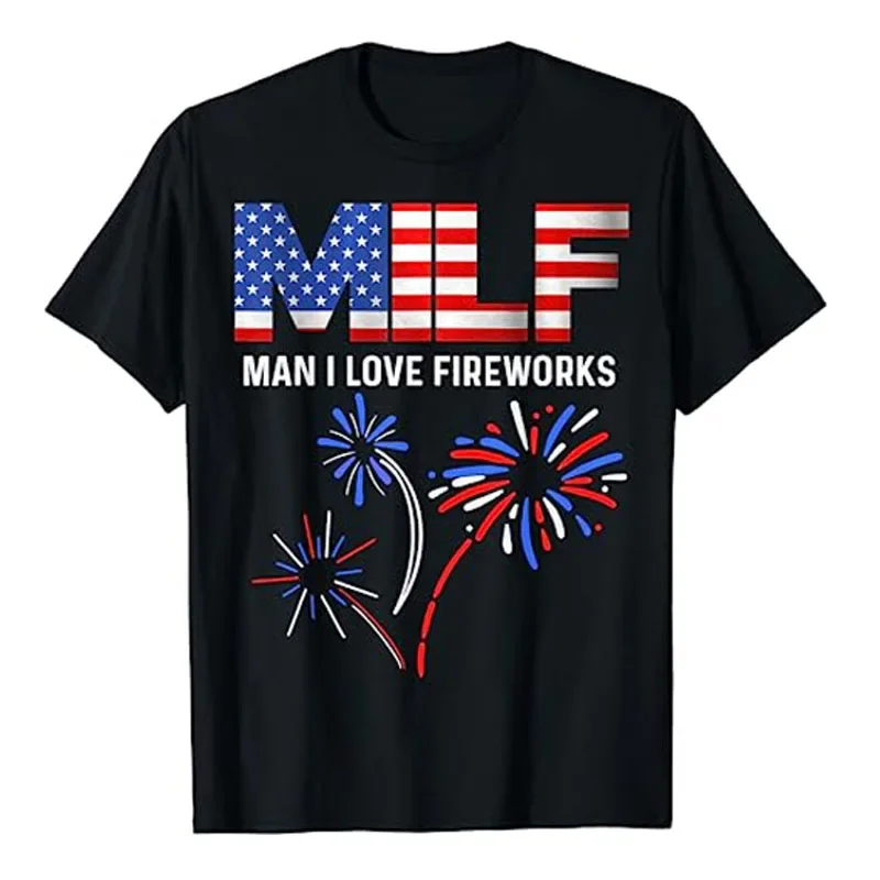 Milf Man I Love Fireworks USA Flag 4th of July Patriotic T-Shirt Sayings Graphic Tee Tops Ameircan Proud Parade Family Outfits