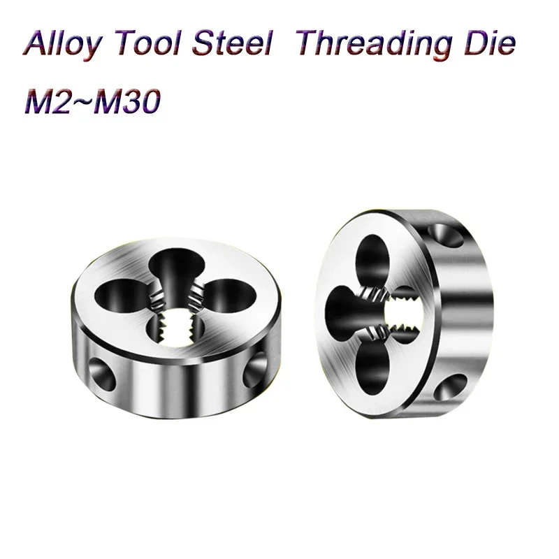 

HSS Die Alloy Steel Round Threading Dies Cutting Tool Thread Screw Die Set M2 M2.5 M3 M4 M5 M6 M8 M10 M12 M14 M16 M18 M20 M30