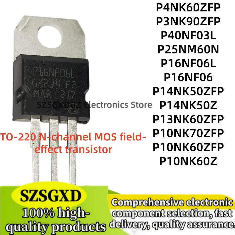 10-20Uds P10NK70ZFP P10NK60ZFP P10NK60Z P4NK60ZFP P40NF03L P3NK90ZFP P25NM60N P16NF06L P16NF06 P14NK50ZFP P14NK50Z P13NK60ZFP