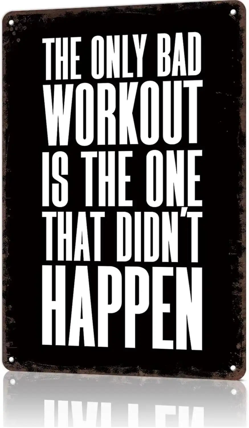 Funny Metal Sign Workout Motivation Quote Vintage Tin Signs Poster For Home Room Bedroom Office Decor 8X12inch