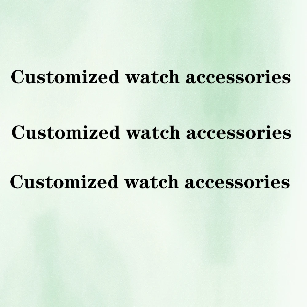 

Customized Watch Modification Accessories
