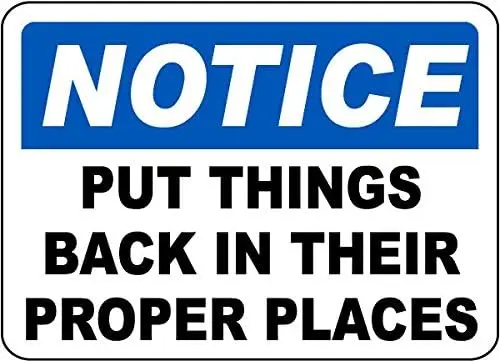 Metal Sign Warning Tin Sign Notice Put Things Back In Their Proper Places Aluminum Signs For Home Coffee Bar Wall Decor 8x1 sign