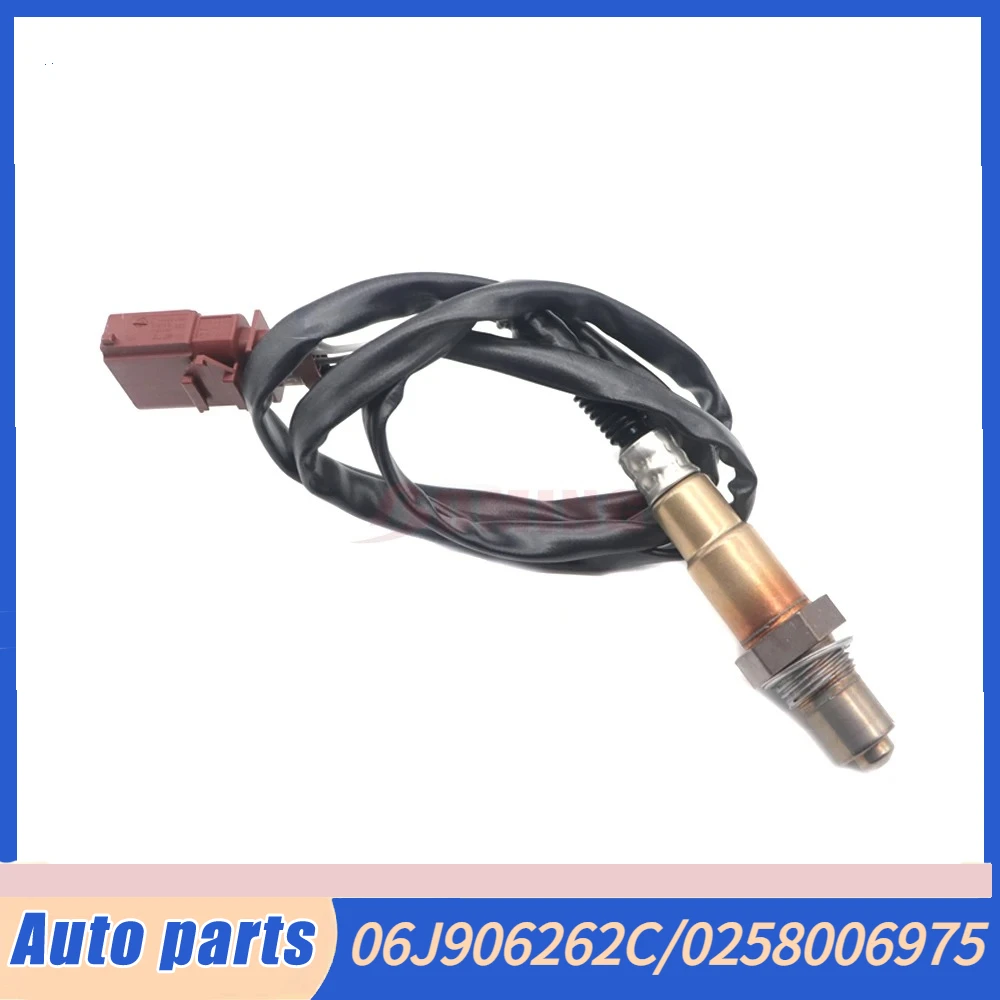 

NEW Car Air Fuel Ratio Lambda O2 Oxygen Sensor 0258006975 06J906262C For Volkswagen Passat CC Audi Seat Skoda 2.0 TSI 2008-2016